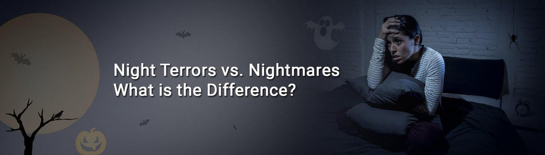 Night Terrors vs. Nightmares: What is the Difference? - Durfi Retail Pvt. Ltd.