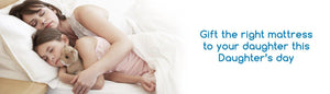 Gift the right mattress to your daughter this Daughter's day - Durfi Retail Pvt. Ltd.
