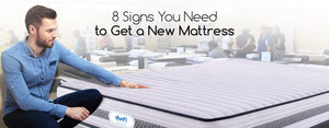 8 Signs You Need to Get a New Mattress