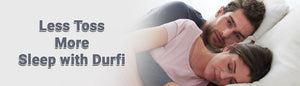 Less Toss More Sleep with Durfi - Durfi Retail Pvt. Ltd.